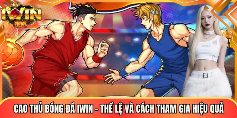 Cao Thủ Bóng Đá Iwin