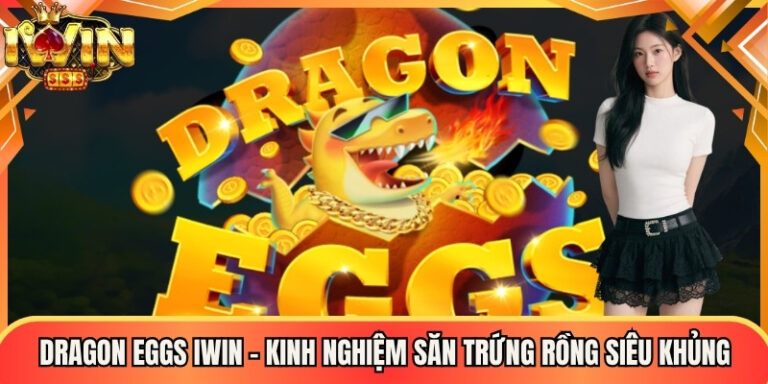 Dragon Eggs Iwin