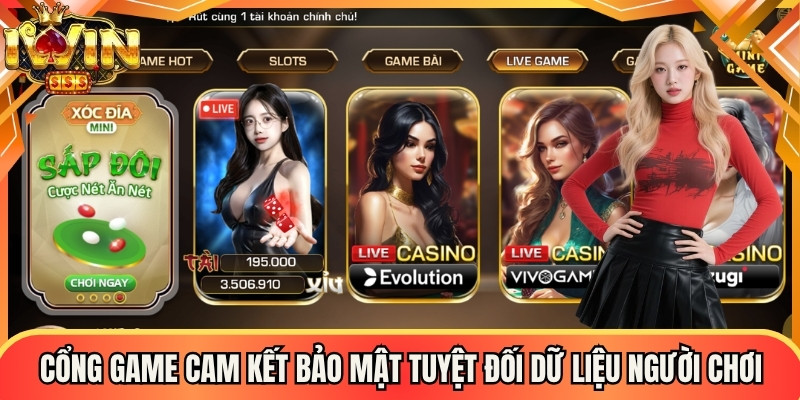 Cổng game luôn luôn cam kết bảo mật tuyệt đối dữ liệu của người chơi