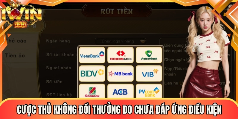 Cược thủ không đổi thưởng được do chưa đáp ứng điều kiện quy định